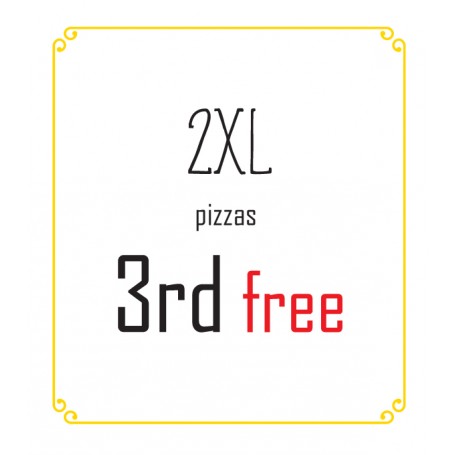 2XL pizzas, 3rd pizza free