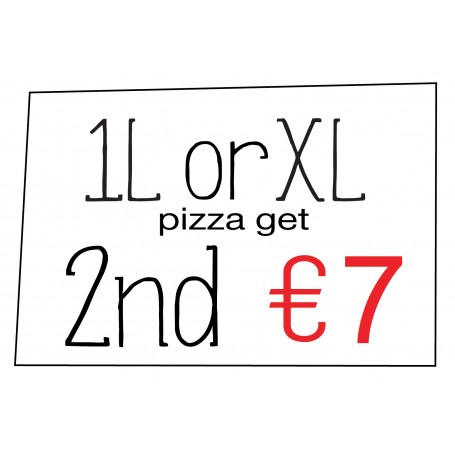 1L or XL pizza, 2nd for €6